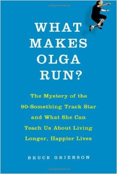 What makes Olga run? by Bruce Grierson